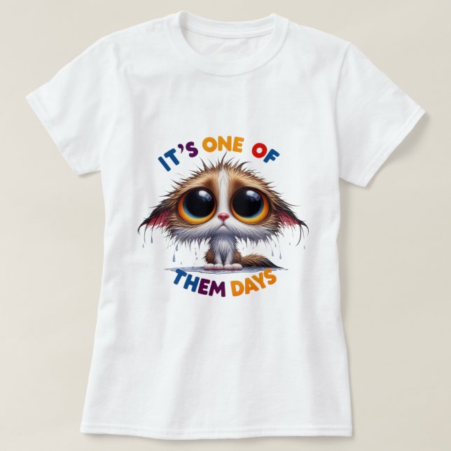"One of Them Days Cat" Women's Tee (Design Front)