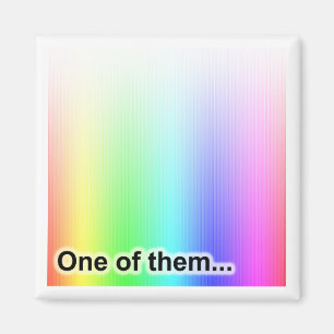 One of Them Magnet