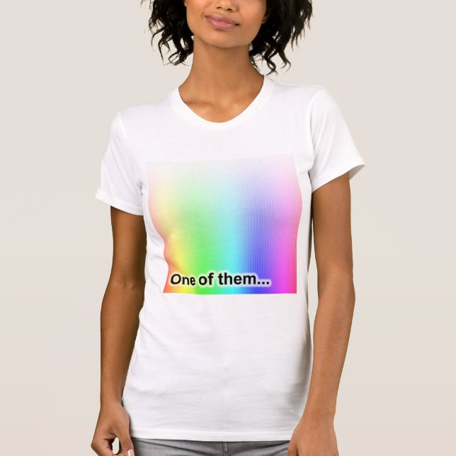 One of Them T-Shirt (Front)