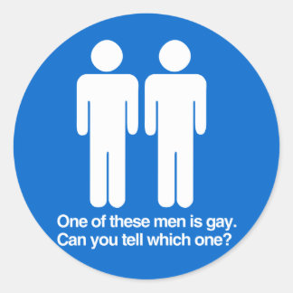 ONE OF THESE MEN IS GAY CAN YOU TELL WHICH ONE CLASSIC ROUND STICKER