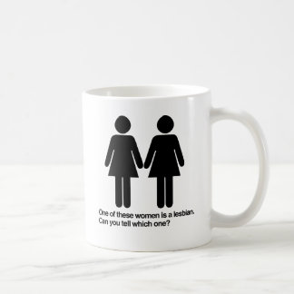 ONE OF THESE WOMEN IS A LESBIAN CAN YOU TELL WHICH COFFEE MUG