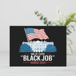 One Of Those Black Jobs Harris 2024  Invitation