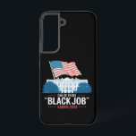 One Of Those Black Jobs Harris 2024  Samsung Galaxy S22 Case<br><div class="desc">One Of Those Black Jobs Harris 2024</div>