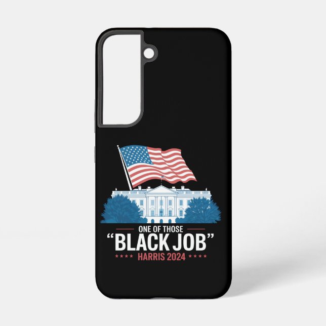 One Of Those Black Jobs Harris 2024  Samsung Galaxy Case (Back)