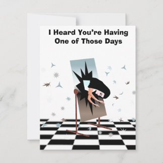 One of Those Days Note Card