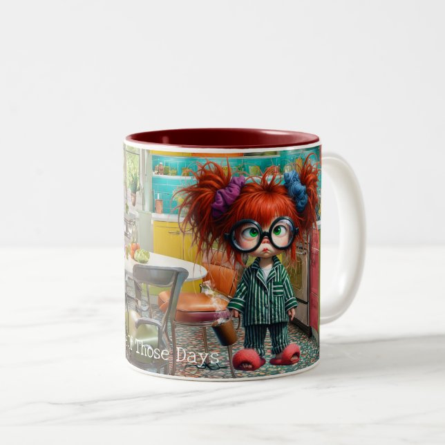 One Of Those Days (optional personalization)  Two-Tone Coffee Mug (Front Right)