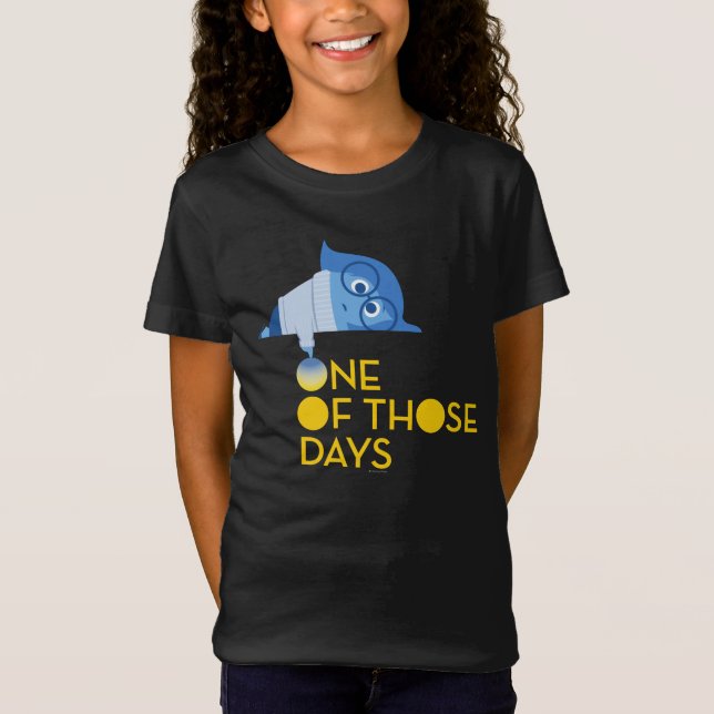 One of Those Days T-Shirt (Front)