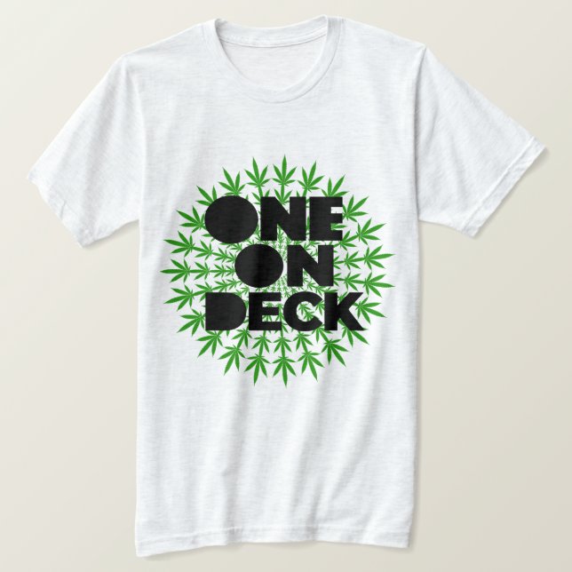 One On Deck  T-Shirt (Design Front)
