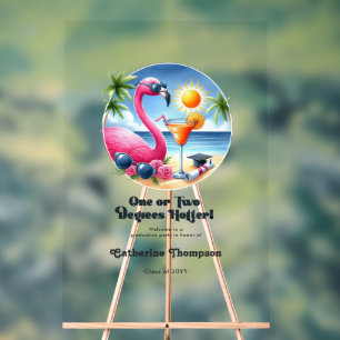 One or Two Degrees Hotter Beach Graduation Party Acrylic Sign