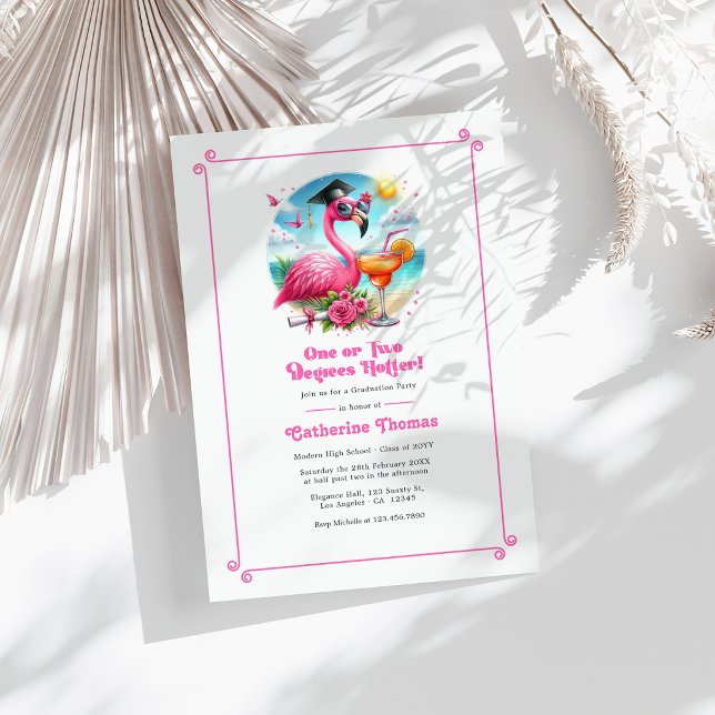 One or Two Degrees Hotter Hot-Pink Flamingo Grad Invitation (One or Two Degrees Hotter Hot-Pink Flamingo Grad Invitation)
