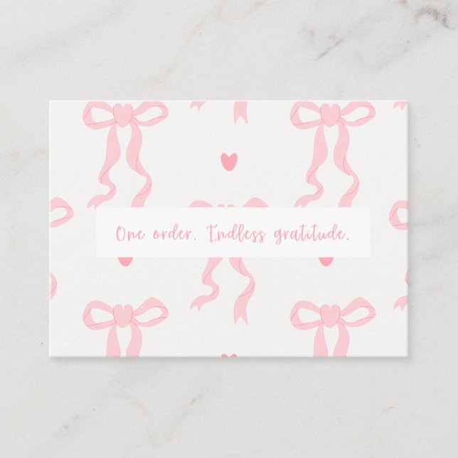 One Order. Endless Gratitude. | Pink Bow Thank You Note Card (Front)