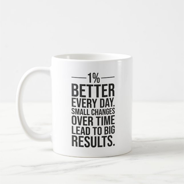 One Percent Better Every Day, Success Motivational Coffee Mug (Left)