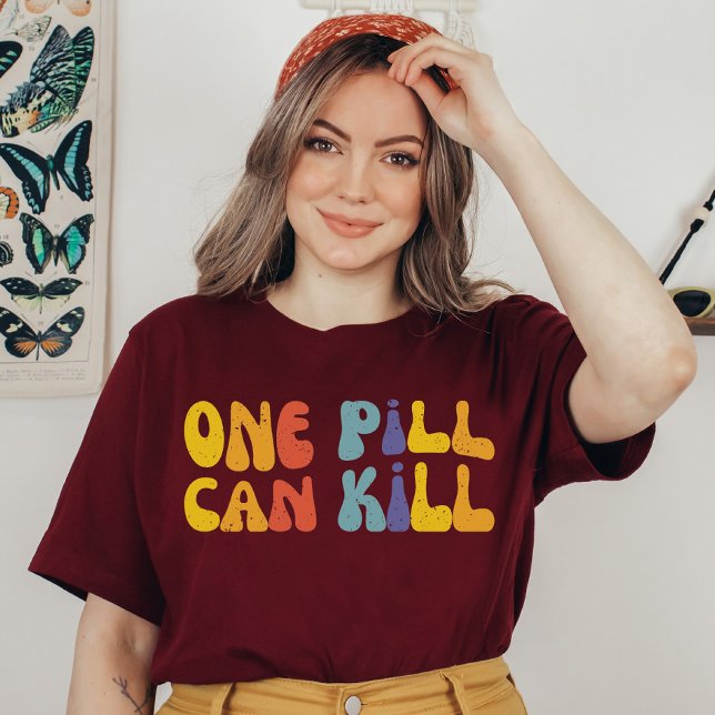 One Pill Can Kill | Public Health | Harm Reduction T-Shirt (Creator Uploaded)