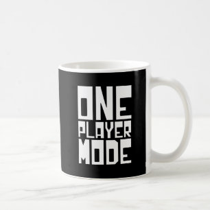 ONE PLAYER MODE COFFEE MUG