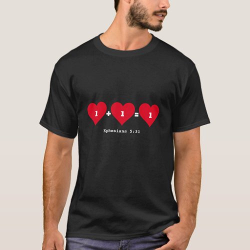 ONE PLUS ONE EQUALS ONE Christian Valentines Day T_Shirt