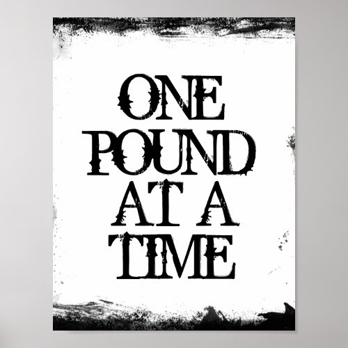 One Pound at A Time Weight Loss Affirmation Poster