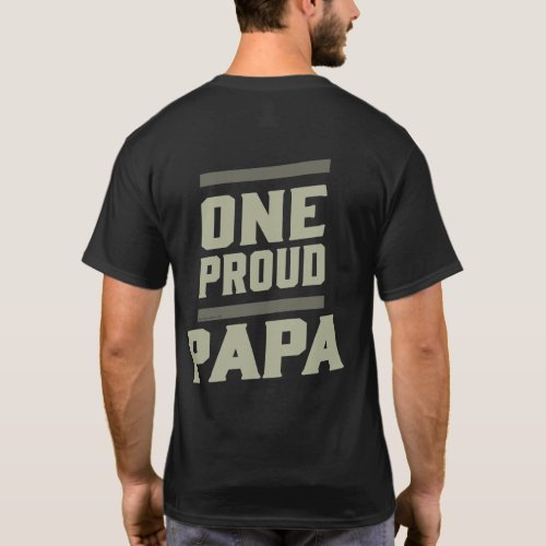 One Proud Papa T_Shirt