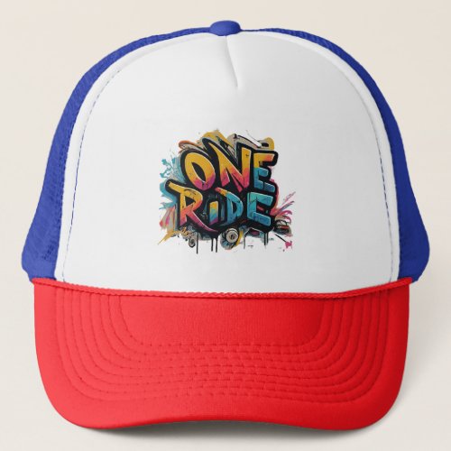 One Ride Trucker Hat
