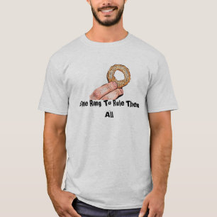 One Ring To Rule Them All T-Shirt