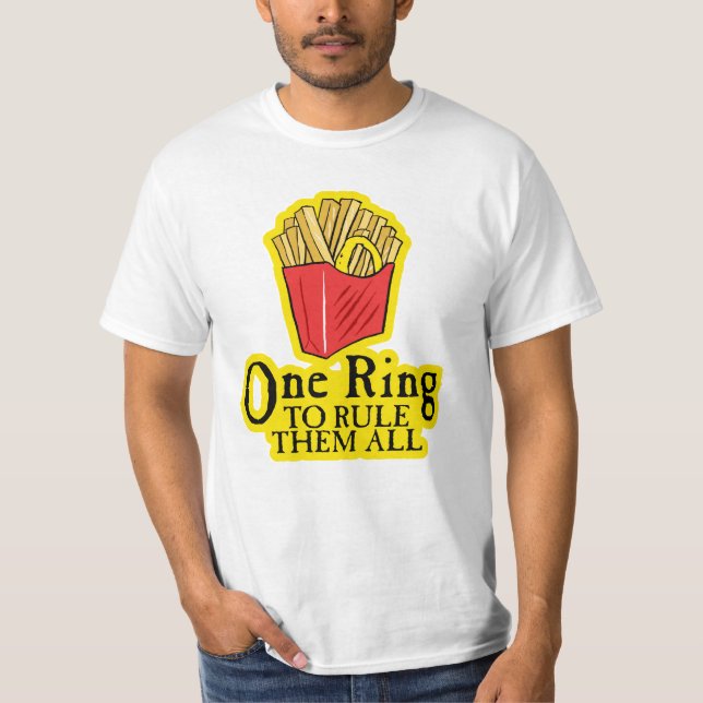 One Ring To Rule Them All T-Shirt (Front)
