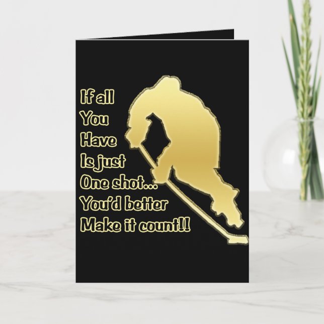One Shot  Hockey Greeting Card (Front)