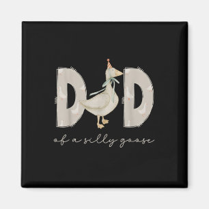 One Silly Goose Daddy 1st First Birthday Family 20 Magnet