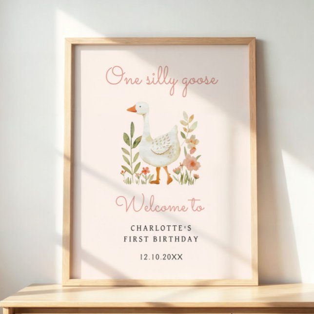 One Silly Goose First Birthday Girl Welcome Poster (Creator Uploaded)