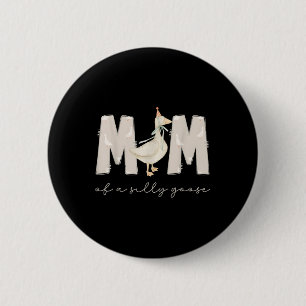 One Silly Goose Mama 1st First Birthday Family 202 Button