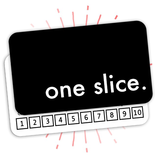 one slice. pizza coupon (Creator Uploaded)