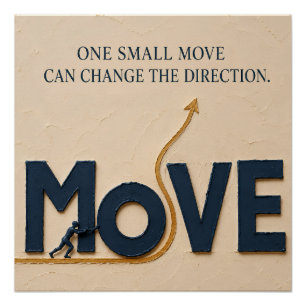 One Small Move Changes Direction – Growth Mindset Poster
