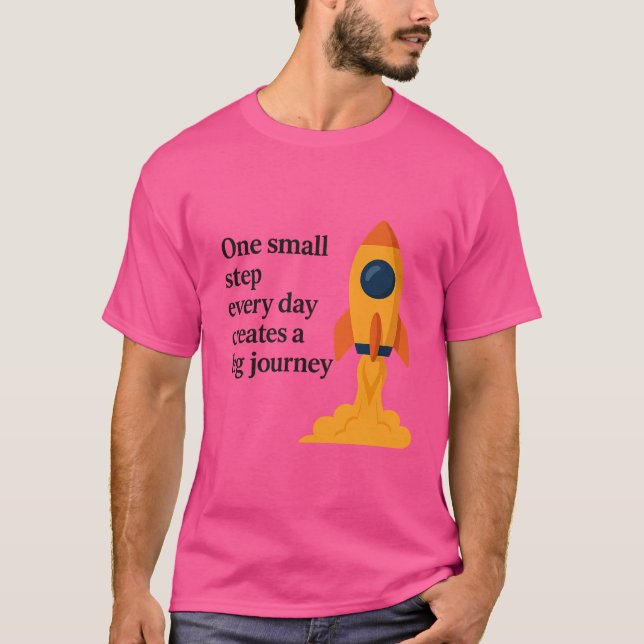 One Small Step - Motivational   T-Shirt (Front)
