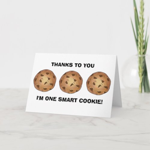 One Smart Cookie Teacher Thank You Teaching Card