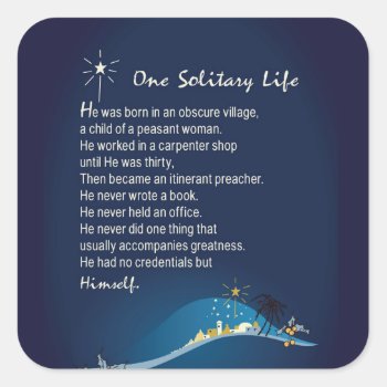 One Solitary Life Religious Christmas Navy Square Sticker by Religious_SandraRose at Zazzle