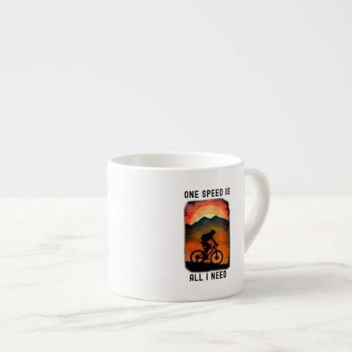 One Speed Is All I Need Espresso Mug 