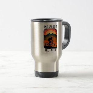 One Speed Is All I Need Travel/Commuter Mug, 15 oz Travel Mug