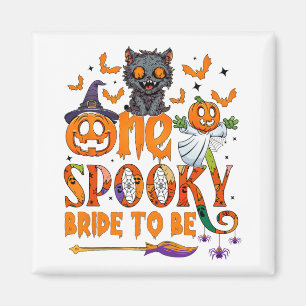 One Spooky Bride To Be Funny Halloween Bride To Be Magnet