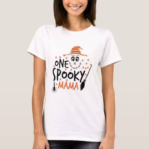 One Spooky Mama T_Shirt