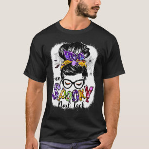 One Spooky Nail Tech Messy Bun Fall Halloween T-Shirt