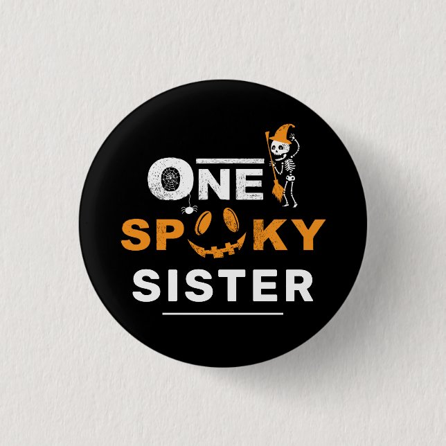 One Spooky Sister Halloween Matching Family Custom Button (Front)
