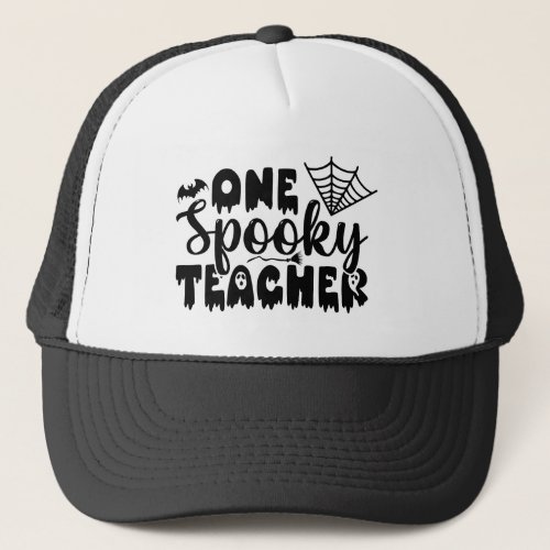 One Spooky Teacher Funny Halloween Trucker Hat