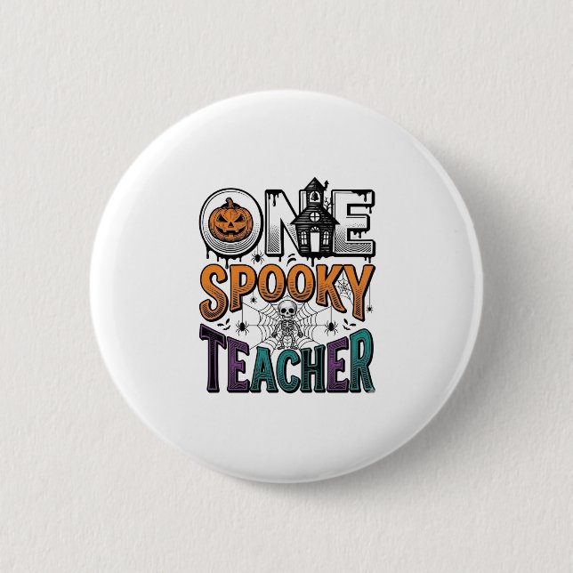 One Spooky Teacher Halloween Vector Design_1 Button (Front)