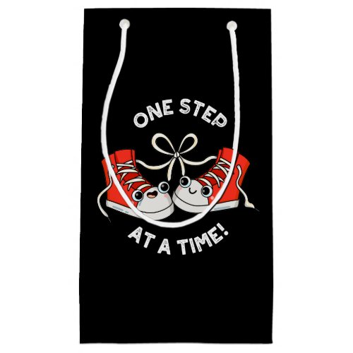 One Step At A Time Funny Sneaker Pun Dark BG Small Gift Bag