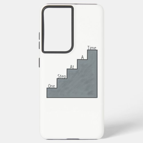 One step at a time samsung galaxy s21 ultra case