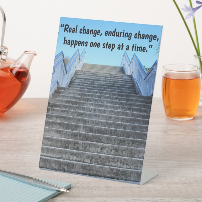 'One Step at a Time' Sign (In SItu)