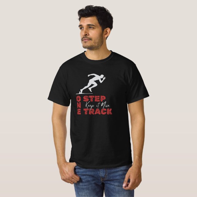 One Step One Track Keep It Nice T-Shirt (Front Full)