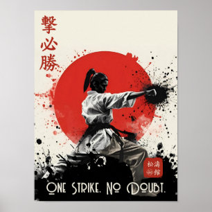 One Strike No Doubt Traditional Shotokan Karate  Poster
