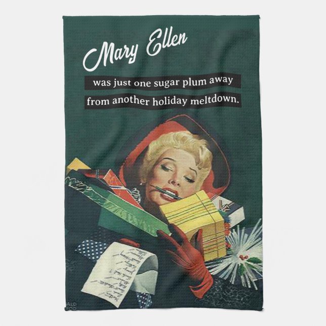 One Sugar Plum Away From Another Holiday Meltdown Kitchen Towel (Vertical)