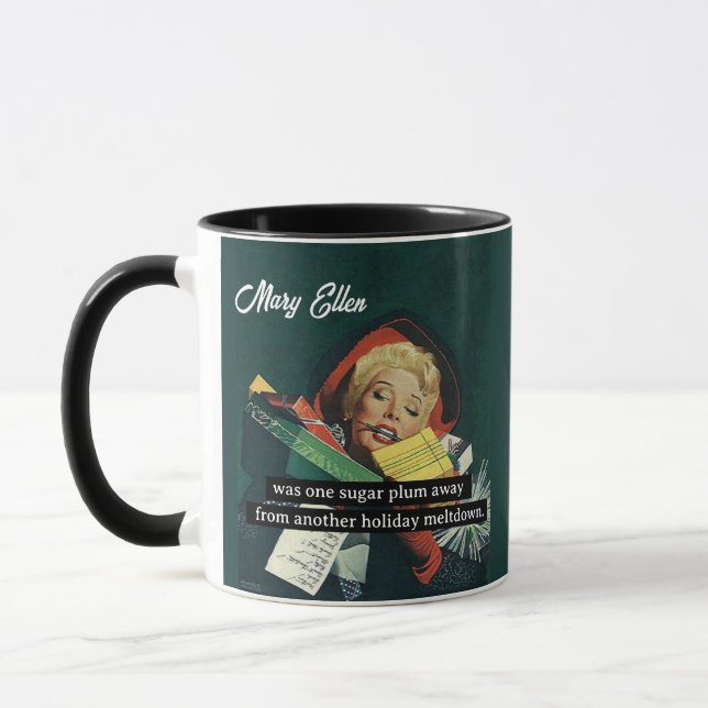 One Sugar Plum Away From Another Holiday Meltdown Mug (Left)