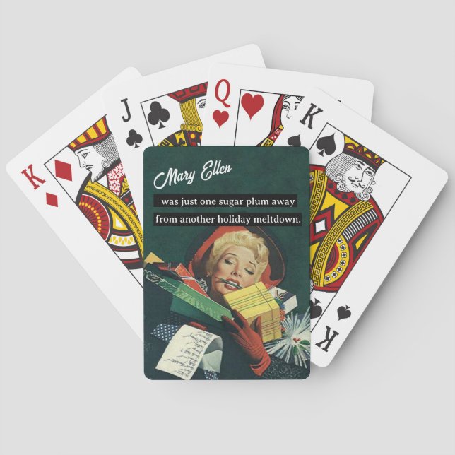 One Sugar Plum Away From Another Holiday Meltdown  Poker Cards (Back)