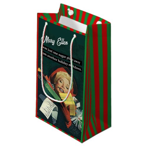 One Sugar Plum Away From Another Holiday Meltdown Small Gift Bag